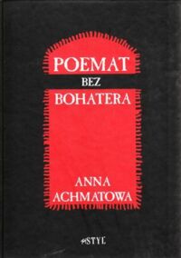 Miniatura okładki Achmatowa Anna Poemat bez bohatera. Tryptyk 1940-1962. /wersja pol-rosyj/