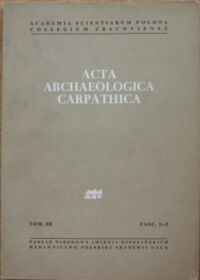 Miniatura okładki  Acta Archaeologica Carpathica. Tom XII. Fasc.1-2.