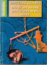 Miniatura okładki Adams Douglas Długi mroczny podwieczorek dusz.