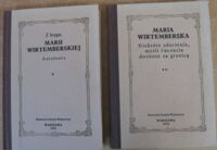 Miniatura okładki Aleksandrowicz Alina /oprac./ Z kręgu Marii Wirtemberskiej. T.I-II. T.I. Antologia. T.II. Niektóre zdarzenia, myśli i uczucia doznane za granicą.