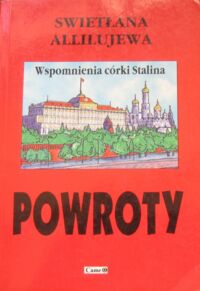 Miniatura okładki Allilujewa Swietłana Powroty. Wspomnienia córki Stalina.