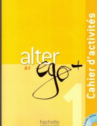 Miniatura okładki  Alter Ego+ A1. Książka ucznia z płytą CD.