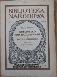 Miniatura okładki Anczyc Wł. L. Poezje patrjotyczne i Kościuszko pod Racławicami. Ser. I, Nr 69.