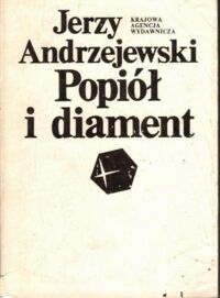 Miniatura okładki Andrzejewski Jerzy Popiół i diament.