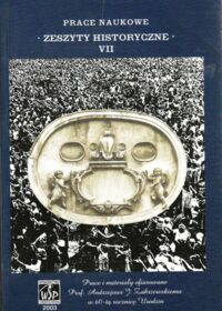 Miniatura okładki Antoniewicz Marcel, Cetwiński Marek /red./ Zeszyty historyczne VII. Prace i materiały ofiarowane Prof. Andrzejowi J. Zakrzewskiemu w 60-tą rocznicę urodzin.