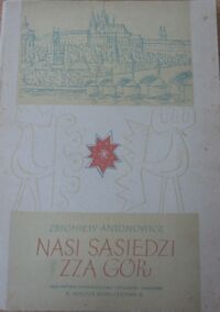 Miniatura okładki Antonowicz Zbigniew Nasi sąsiedzi zza gór.