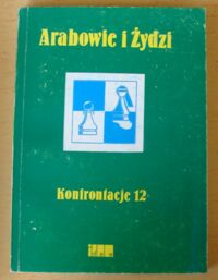 Miniatura okładki  Arabowie i Żydzi. Konfrontacje 12.