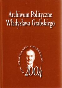 Miniatura okładki  Archiwum Polityczne Władysława Grabskiego. Tom II. Aneks 1935-1938.