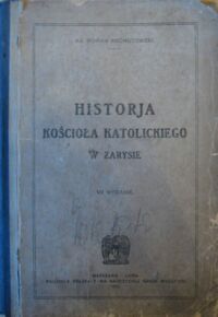 Miniatura okładki Archutowski Roman Ks. Historia kościoła katolickiego w zarysie.