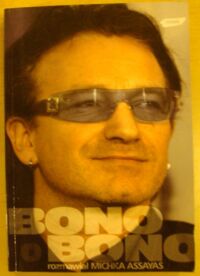 Miniatura okładki Assayas Michka /rozmawiał/ Bono o Bono.