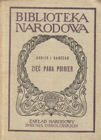 Miniatura okładki Augier Emil, Sandeau Juliusz Zięć pana Poirier. Komedia w czterech aktach. Ser. II, nr 119.