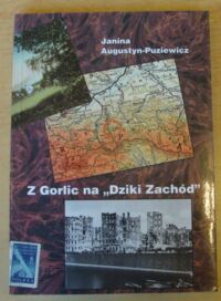 Miniatura okładki Augustyn-Puziewicz Janina Z Gorlic na "Dziki Zachód".