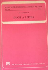 Miniatura okładki Augustyn Św. Duch a litera. /Pisma Starochrześcijańskich Pisarzy Tom XIX Zeszyt 3/