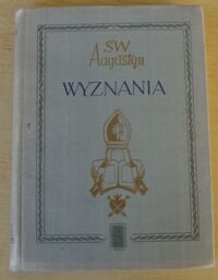 Miniatura okładki Augustyn św. /tłum. Jan Czuj/ Wyznania.