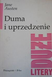 Miniatura okładki Austen Jane Duma i uprzedzenie. /Duże Litery/