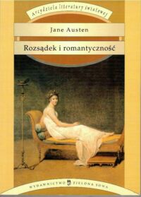 Miniatura okładki Austen Jane Rozsądek i romantyczność. /Arcydzieła Litertury Światowej/