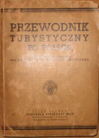 Miniatura okładki Babiński Michał /red./ Przewodnik turystyczny po Polsce z 16 mapami województw w/g nowego podziału administracyjnego.