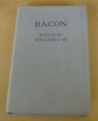 Miniatura okładki Bacon Franciszek Novum organum. /Biblioteka Klasyków Filozofii/