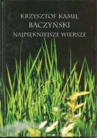 Miniatura okładki Baczyński Krzysztof Kamil Najpiękniejsze wiersze.