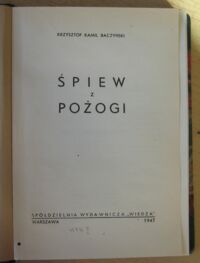 Zdjęcie nr 3 okładki Baczyński Krzysztof Kamil Śpiew z pożogi.