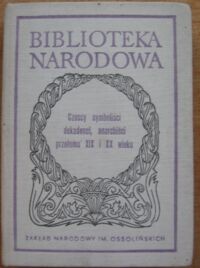 Miniatura okładki Baluch Jacek /oprac./ Czescy symboliści, dekadenci, anarchiści przełomu XIX i XX wieku. Ser.II. Nr 208.