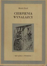 Miniatura okładki Balzac Honoriusz Cierpienia wynalazcy.