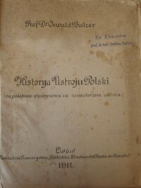 Zdjęcie nr 2 okładki Balzer Oswald prof. dr Historya Ustroju Polski (na podstawie stenogramu za zezwoleniem autora.)