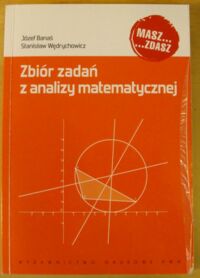 Miniatura okładki Banaś Józef, Wędrychowicz Stanisław Zbiór zadań z analizy matematycznej.