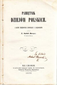 Miniatura okładki Barącz Sadok X. Dominikanin Pamiętnik dziejów Polski. Z aktów urzędowych lwowskich i z rękopisów.