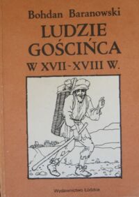 Miniatura okładki Baranowski Bohdan Ludzie gościńca w XVII-XVIII w.