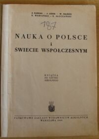 Zdjęcie nr 2 okładki Barbag J., Lider J., Najdus W., Mariański K., Słuczański E. Nauka o Polsce i świecie współczesnym. Książka do użytku szkolnego.