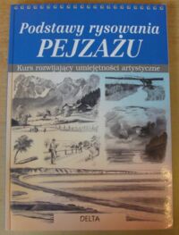 Miniatura okładki Barber Barrington Podstawy rysowania pejzażu. Kurs rozwijający umiejętności artystyczne.