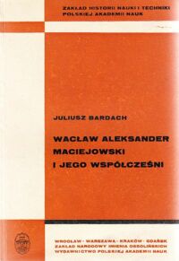 Miniatura okładki Bardach Juliusz Wacław Aleksander Maciejowski i jego współcześni.