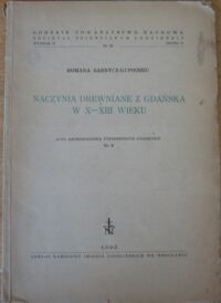 Miniatura okładki Barnycz-Gupieniec Romana Naczynia drewniane z Gdańska w X-XIII wieku./Acta Archaeologica Uninersitatis Lodziensis Nr 8/