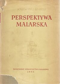 Miniatura okładki Bartel Kazimierz Perspektywa malarska. Tom I.