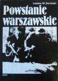 Miniatura okładki Bartelski Lesław M. Powstanie warszawskie.