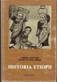 Miniatura okładki Bartnicki Andrzej, Mantel-Niećko Joanna Historia Etiopii.