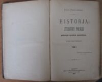 Zdjęcie nr 3 okładki Bartoszewicz Juljan Historja literatury polskiej potocznym sposobem opowiedziana. Tom I. Wydanie drugie powiększone. /Dzieła Juljana Bartoszewicza. Tom pierwszy/