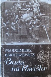 Miniatura okładki Bartoszewicz Włodzimierz Buda na Powiślu. /Biblioteka Syrenki./