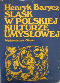 Miniatura okładki Barycz Henryk Śląsk w polskiej kulturze umysłowej.