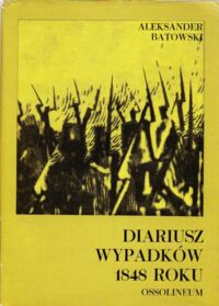 Miniatura okładki Batowski Aleksander Diariusz wypadków 1848 roku.