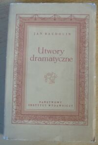 Miniatura okładki Baudouin Jan Utwory dramatyczne. Wybór. /Teatr Polskiego Oświecenia/