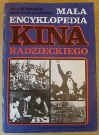 Miniatura okładki Bauman Jelena, Jurieniew Rostisław Mała encyklopedia kina radzieckiego.