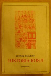 Miniatura okładki Bazylow Ludwik Historia Rosji.