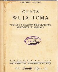 Miniatura okładki Beecher - Stowe H . Chata wuja Toma. Powieść z czasów niewolnictwa murzynów w Ameryce.