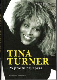 Miniatura okładki Bego Mark Tina Turner po prostu najlepsza.