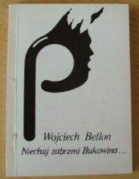 Miniatura okładki Bellon Wojciech Niechaj zabrzmi Bukowina...