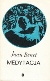 Miniatura okładki Benet Juan Medytacje. /Literatura iberyjska/