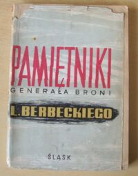 Miniatura okładki Berbecki Leon Pamiętniki generała broni Leona Berbeckiego.