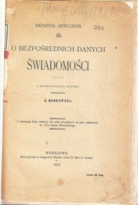 Zdjęcie nr 2 okładki Bergson Henryk /przeł. K.Bobrowska/ O bezpośrednich danych świadomości.